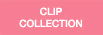 Clip Collection